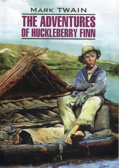 The Adventures Of Huckleberry Finn = Приключения Гекльберри Финна