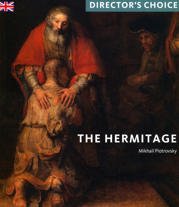 Piotrovsky The Hermitage. Director's Choice