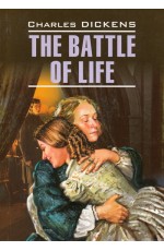 The Battle of Life = Битва жизни
